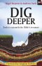 Dig Deeper