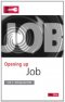 Opening Up Job