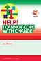 Help! I cannot cope with change