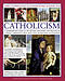 The Complete Illustrated Guide to Catholicism