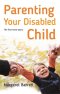 Parenting Your Disabled Child