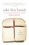 Take This Bread