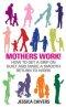 Mothers Work