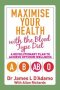 Maximise Your Health With The Blood Type