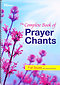 The Complete Book of Prayer Chants: Full Score