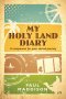 My Holy Land Diary