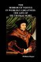 Mirror Of Virtue In Worldly Greatness, Or The Life Of Sir Thomas More