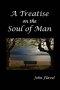A Treatise of the Soul of Man