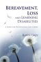 Bereavement, Loss And Learning Disabilities