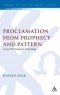 Proclamation from Prophecy and Pattern