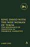 King David with the Wise Woman of Tekoa