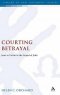 Courting Betrayal