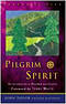 Pilgrim Spirit: An Introduction to Reformed Spirituality