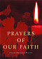 Prayers of Our Faith: Classic Christian Prayers