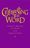 Celebrating the Word: Complete Services of the Word for Use with Common Worship and the Church of Ireland Prayer Book