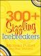 300+ Sizzling Ice-breakers
