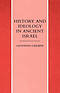 History And Ideology In Ancient Israel