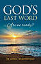 God's Last Word