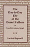 Day-to-day Life Of The Desert Fathers In Fourth-century Egypt