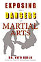 Exposing the Dangers of Martial Arts: Mortal Enemies: Martial Arts and Christianity