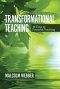Transformational Teaching: 40 Days to Powerful Teaching