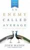 An Enemy Called Average (Updated and Expanded)