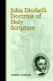 John Diodati's Doctrine Of Holy Scripture