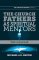 The Church Fathers as Spiritual Mentors: "Faith is Illumined"