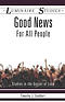Good News for All People: Studies in the Gospel of Luke