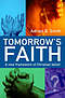 Tomorrow's Faith: A New Framework for Christian Belief