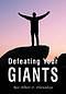 Defeating Your Giants
