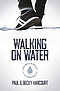 Walking On Water