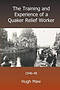 The Training and Experience of a Quaker Relief Worker