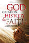 God, Creation, History & Faith: A personal journey through the history of religious belief