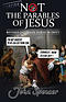 More Not the Parables of Jesus: Revised Satirical Version