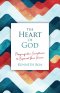 The Heart of God