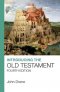 Introducing the Old Testament: Fourth Edition