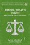 Doing What's Right: The Limits of our Worth, Power, Freedom and Destiny