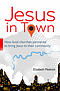 Jesus In Town