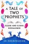 A Tale of Two Prophets