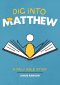 Dig into Matthew