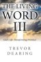 The Living Word III