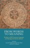 From Words to Meaning: Studies on Old Testament Language and Theology for David J. Reimer