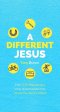 Different Jesus, A