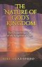 The Nature of God's Kingdom:  The Characteristics of the Kingdom of God