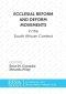 Ecclesial Reform and Deform Movements in the South African Context