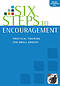 Six Steps To Encouragement: Participants