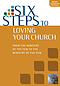 Six Steps to Loving Your Church (Workbook)