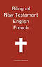 Bilingual New Testament, English - French