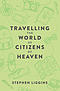 Travelling the World as Citizens of Heaven